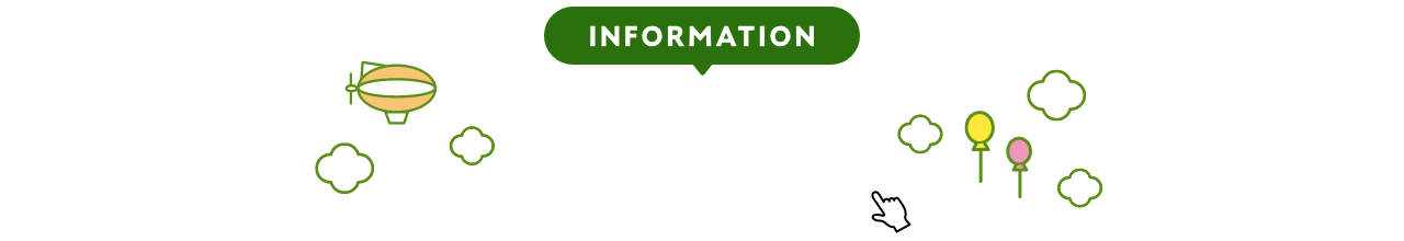 INFORMATION お知らせ 詳細は画像をクリック!
